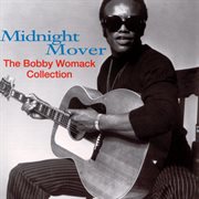 Midnight mover: the bobby womack story cover image