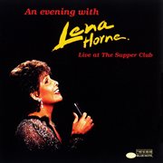 An evening with lena horne: live at the supper club cover image