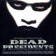 Dead presidents vol. 1/music from the motion picture cover image