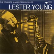 The complete aladdin recordings of lester young cover image