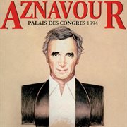 Aznavour au palais des congres 1994 cover image