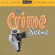 Ultra-lounge / the crime scene - volume seven cover image