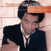 The best of gary u s bonds cover image