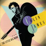 Colin james and the little big band cover image