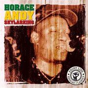 Skylarking - the best of horace andy cover image