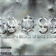 Full clip: a decade of gang starr cover image