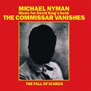The commissar vanishes/the fall of icarus cover image