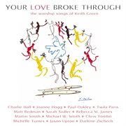 Your love broke through cover image
