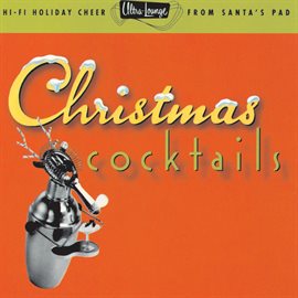 Cover image for Ultra-Lounge / Christmas Cocktails