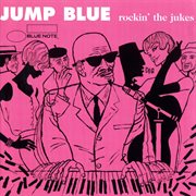 Jump blue: rockin' the jukes cover image