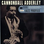 Jazz profile: cannonball adderley cover image
