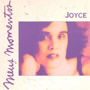 Meus momentos: joyce cover image