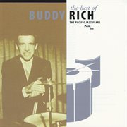 The best of buddy rich / the pacific jazz years cover image