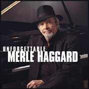 Unforgettable merle haggard cover image