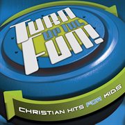 Turn up the fun! - christian hits cover image