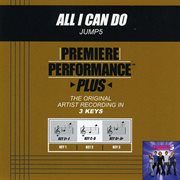 Premiere performance plus: all i can do cover image