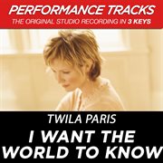 I want the world to know (performance tracks) - ep cover image
