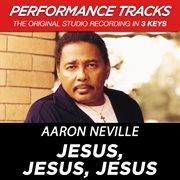 Jesus, jesus, jesus (performance tracks) - ep cover image