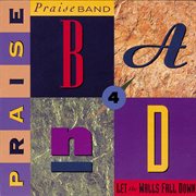 Praise band 4 - let the walls fall down cover image