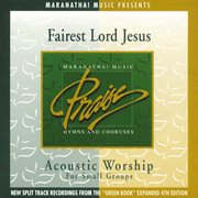 Acoustic worship: fairest lord jesus cover image