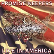 Promise keepers - live in america cover image