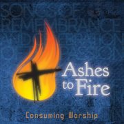 Ashes to fire cover image