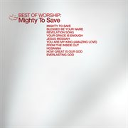 Best of worship - mighty to save cover image