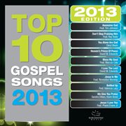 Top 10 gospel songs 2013 cover image