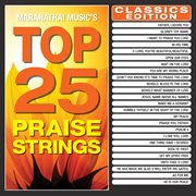 Top 25 praise strings classics edition cover image