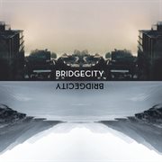 Bridgecity cover image