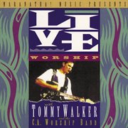 Live worship with tommy walker cover image