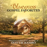 Bluegrass gospel favorites - songs of dottie rambo cover image