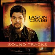 Jason crabb - sound tracks cover image