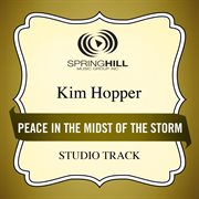 Peace in the midst of the storm cover image