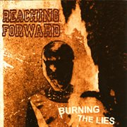 Burning the lies cover image