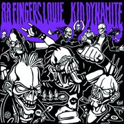 88 fingers louie / kid dynamite cover image