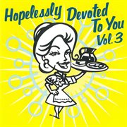 Hopelessly devoted to you vol. 3 cover image