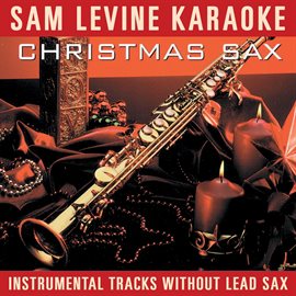 Cover image for Sam Levine Karaoke - Christmas Sax