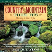 Country mountain tributes: the songs of james taylor cover image