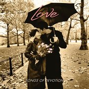 Love: songs of devotion cover image