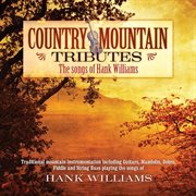 Country mountain tributes: hank williams cover image