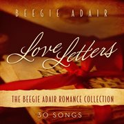 Love letters: the beegie adair romance collection cover image