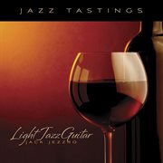Jazz tastings - light jazz guitar cover image