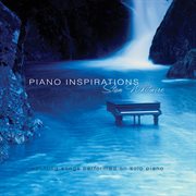 Piano inspirations: uplifting songs on solo piano cover image
