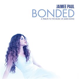 Cover image for Bonded: A Tribute to the Music of James Bond