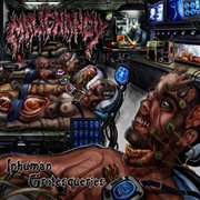 Inhuman grotesqueries cover image