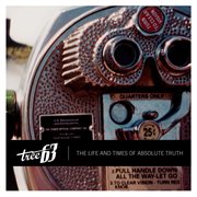 The life and times of absolute truth cover image