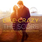 Like crazy (the score) cover image
