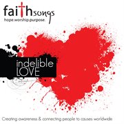 Faithsongs: indelible love cover image