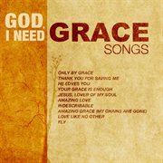 God, i need grace songs cover image